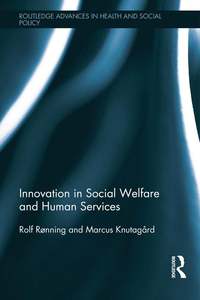 Innovation in Social Welfare and Human Services