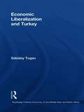 Economic Liberalization and Turkey