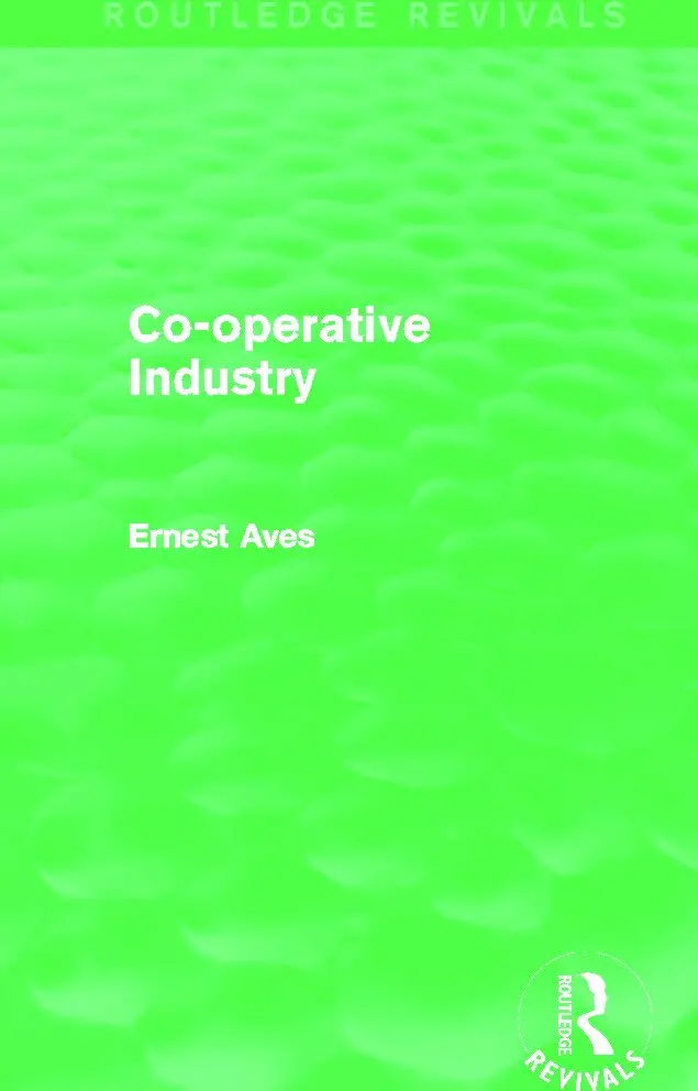 Ernest Aves - Co-operative Industry (Routledge Revivals), Inbunden. Tillgänglighet: Lägg i varukorg