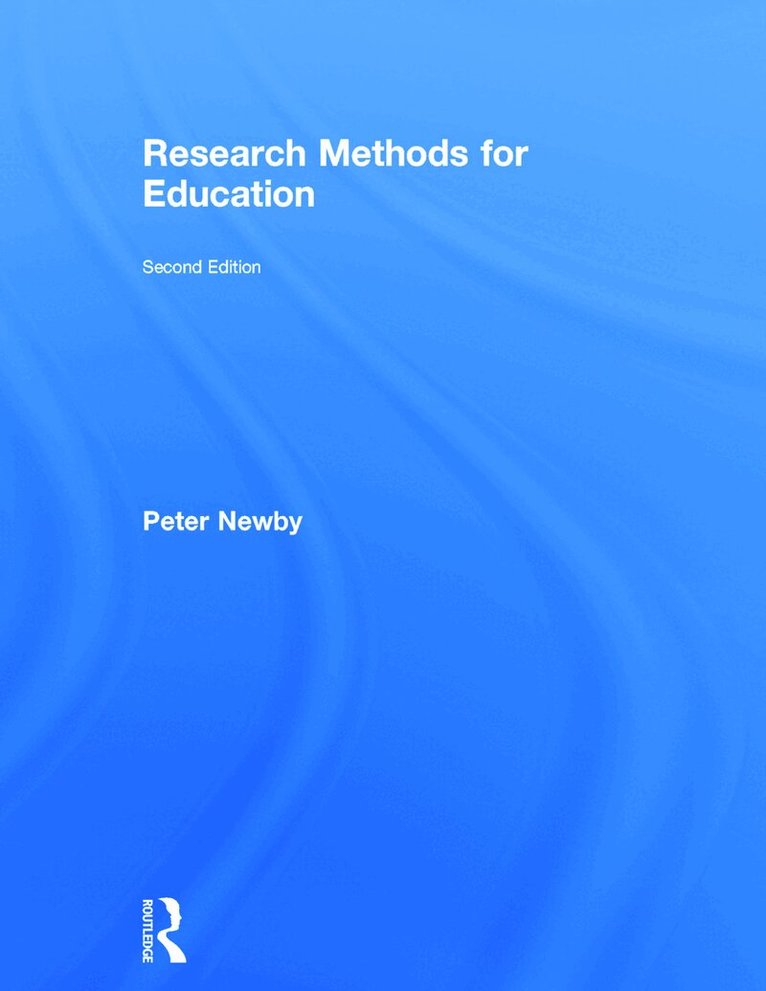 Peter Newby - Research Methods for Education, second edition, Inbunden. Tillgänglighet: Lägg i varukorg