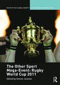 The Other Sport Mega-Event: Rugby World Cup 2011