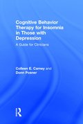 Cognitive Behavior Therapy for Insomnia in Those with Depression