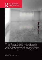 The Routledge Handbook of Philosophy of Imagination