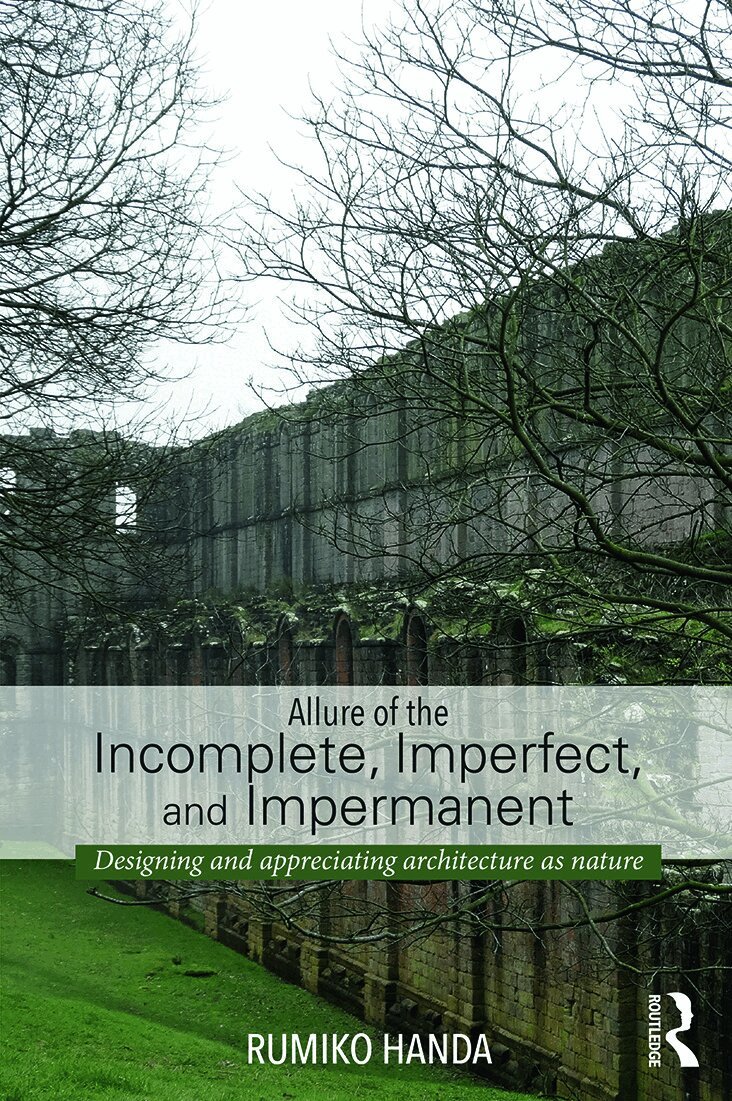 Rumiko Handa - Allure of the Incomplete, Imperfect, and Impermanent, Häftad