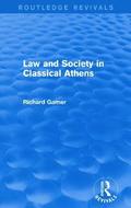 Law and Society in Classical Athens (Routledge Revivals)
