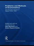 Problems and Methods of Econometrics