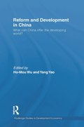 Reform and Development in China