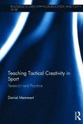 Teaching Tactical Creativity in Sport