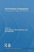 Practices of Happiness