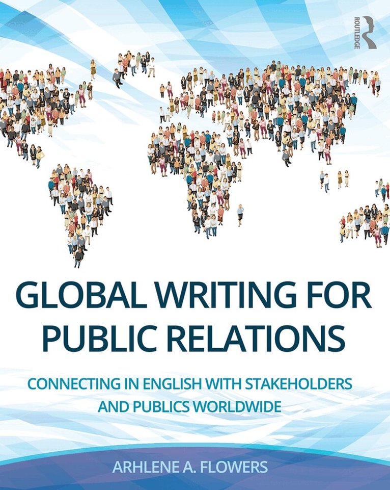 Arhlene A. Flowers - Global Writing for Public Relations, Häftad. Tillgänglighet: Tillfälligt slut