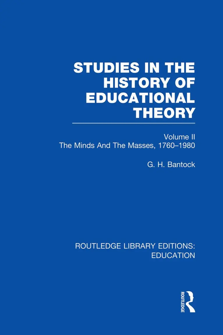 G Bantock - Studies in the History of Educational Theory Vol 2, Häftad. Tillgänglighet: Lägg i varukorg