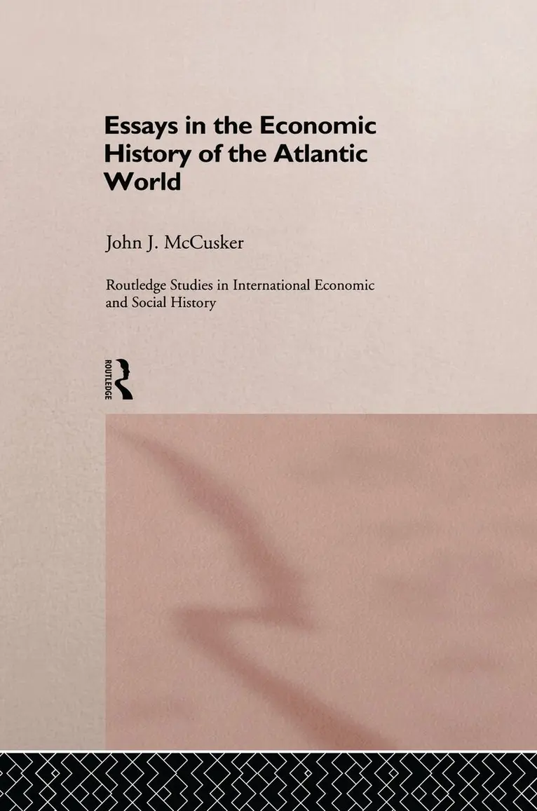 John McCusker - Essays in the Economic History of the Atlantic World, Häftad. Tillgänglighet: Lägg i varukorg