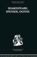 Shakespeare, Spenser, Donne