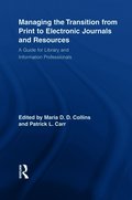 Managing the Transition from Print to Electronic Journals and Resources