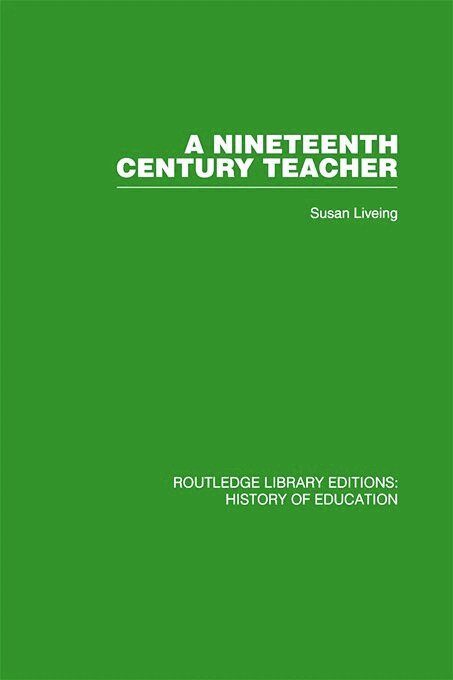 Susan Liveing - Nineteenth Century Teacher, Häftad