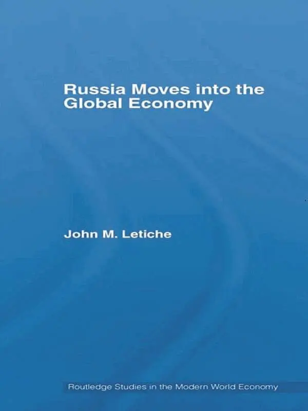 John M. Letiche - Russia Moves into the Global Economy, Inbunden. Tillgänglighet: Lägg i varukorg