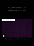 Entrepreneurial Theory of the Firm