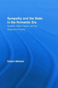 Sympathy and the State in the Romantic Era