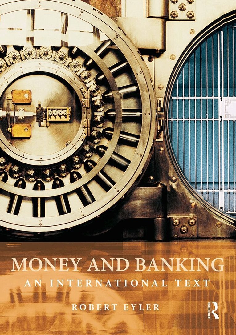 Robert Eyler - Money and Banking, Häftad