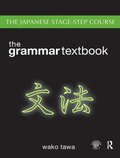 Japanese Stage-Step Course: Grammar Textbook
