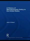 History of Macroeconomic Policy in the United States