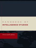 Handbook of Intelligence Studies