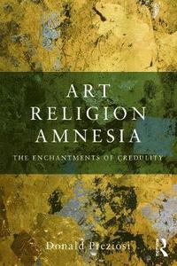 Art, Religion, Amnesia