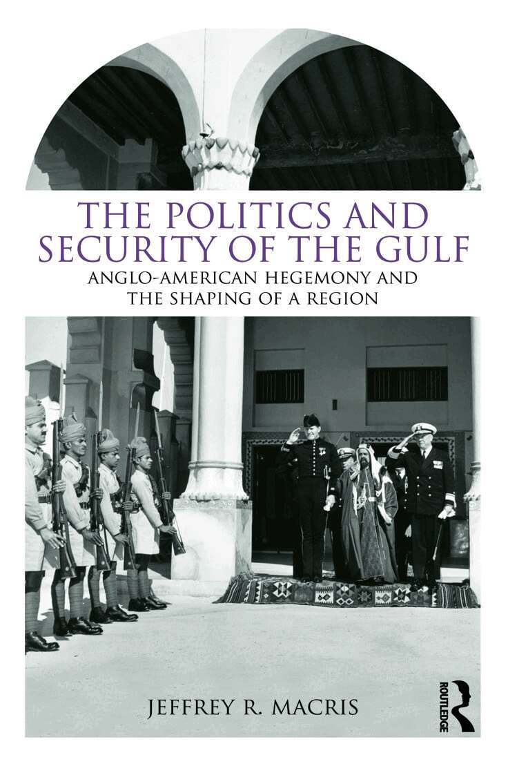 Jeffrey R. Macris - Politics and Security of the Gulf, Häftad