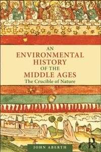 Environmental History of the Middle Ages