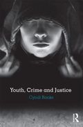 Youth, Crime and Justice