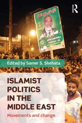 Islamist Politics in the Middle East