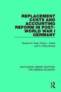 Replacement Costs and Accounting Reform in Post-World War I Germany