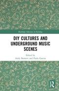 DIY Cultures and Underground Music Scenes