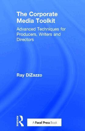 Ray DiZazzo - Corporate Media Toolkit, Inbunden