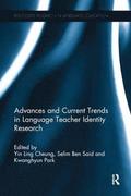 Advances and Current Trends in Language Teacher Identity Research