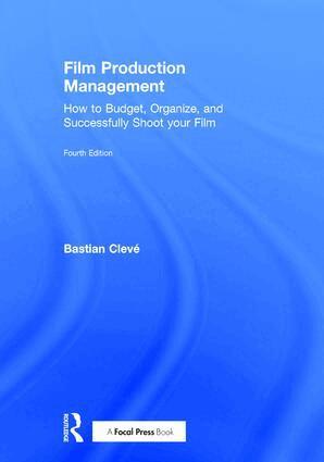 Bastian Cleve - Film Production Management, Inbunden