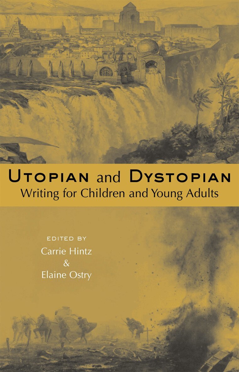 Carrie Hintz, Elaine Ostry - Utopian and Dystopian Writing for Children and Young Adults, Häftad