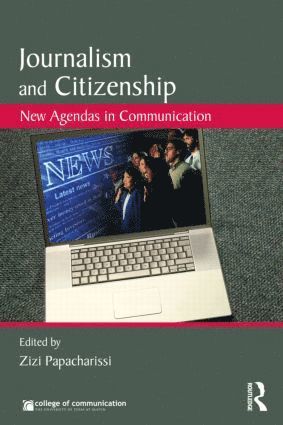 Journalism and Citizenship av Zizi Papacharissi, Zizi Papacharissi