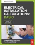 Electrical Installation Calculations: Basic - For technical certificate level 2 9th Edition