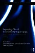 Improving Global Environmental Governance