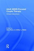 Adult ADHD-Focused Couple Therapy