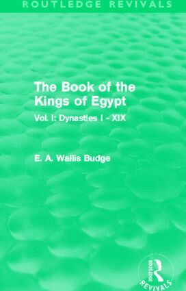 E. A. Budge - Book of the Kings of Egypt (Routledge Revivals), Häftad