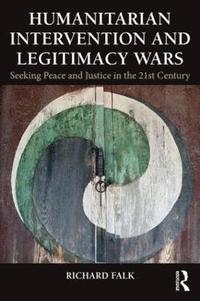 Humanitarian Intervention and Legitimacy Wars