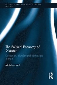 The Political Economy of Disaster
