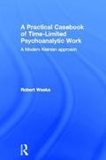 A Practical Casebook of Time-Limited Psychoanalytic Work