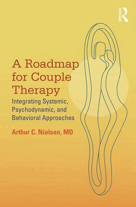 Arthur C. Nielsen - Roadmap for Couple Therapy, Häftad. Tillgänglighet: Lägg i varukorg