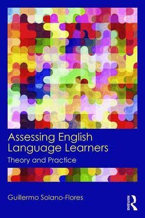 Guillermo Solano Flores - Assessing English Language Learners, Häftad