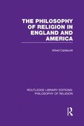 The Philosophy of Religion in England and America