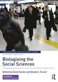 Biologising the Social Sciences