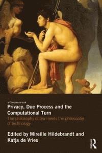 Privacy, Due Process and the Computational Turn